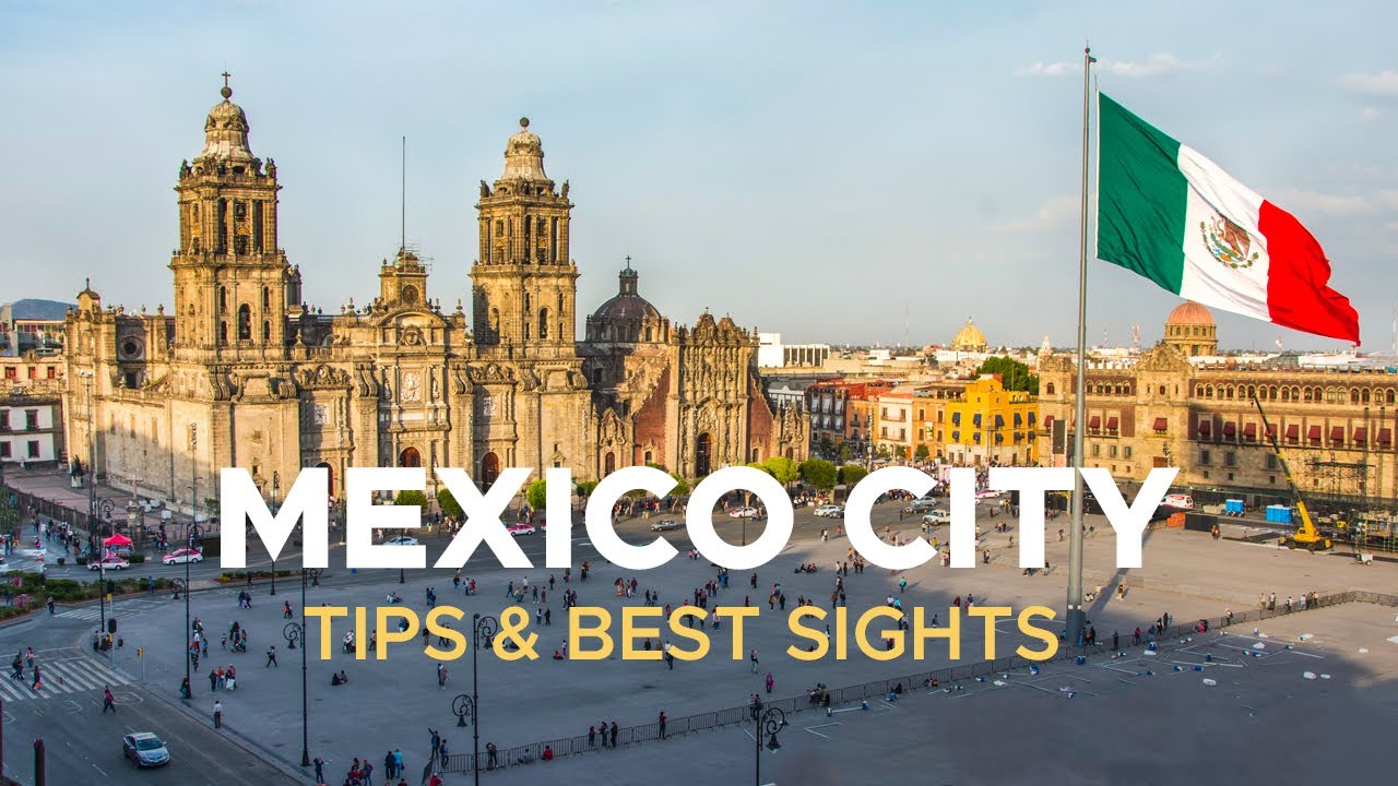 A Complete Guide to the Historic Center of Mexico City